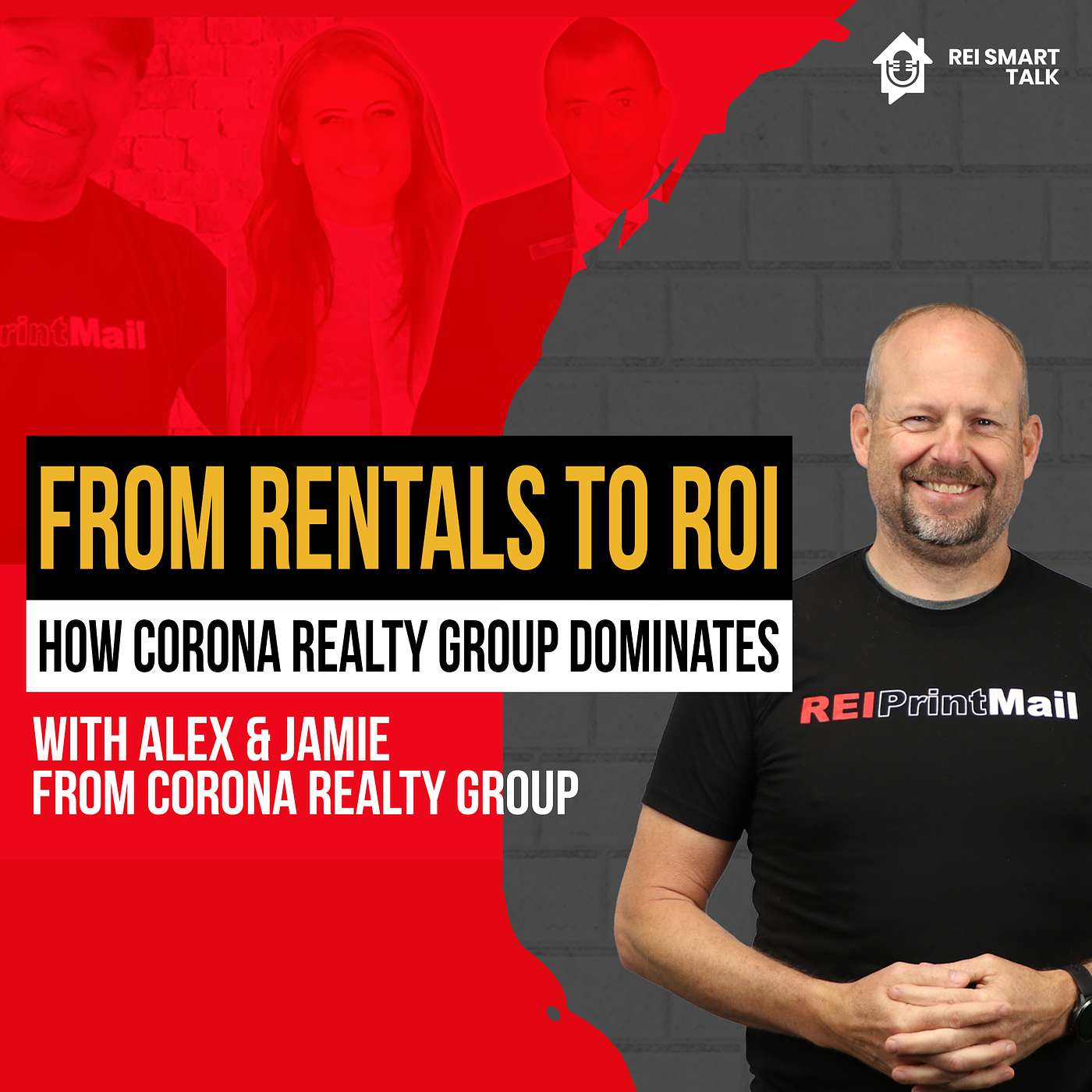 REISmartTalk: How Corona Realty Group Dominates the Real Estate Market episode artwork