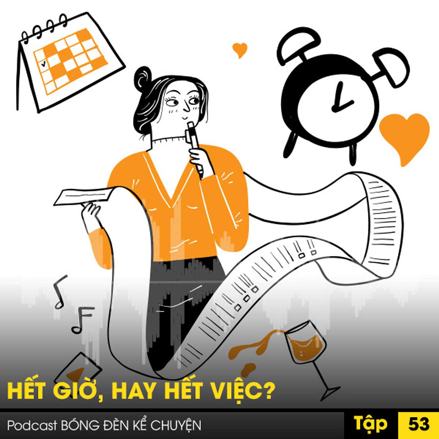 Podcast #53- HẾT GIỜ, HAY HẾT VIỆC? episode artwork