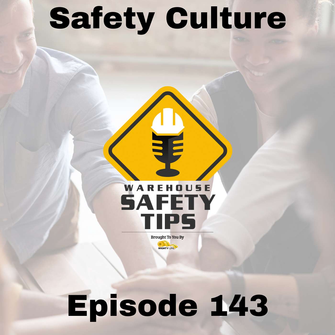 S3 Ep143: Warehouse Safety Tips | Episode 143 | Safety Culture