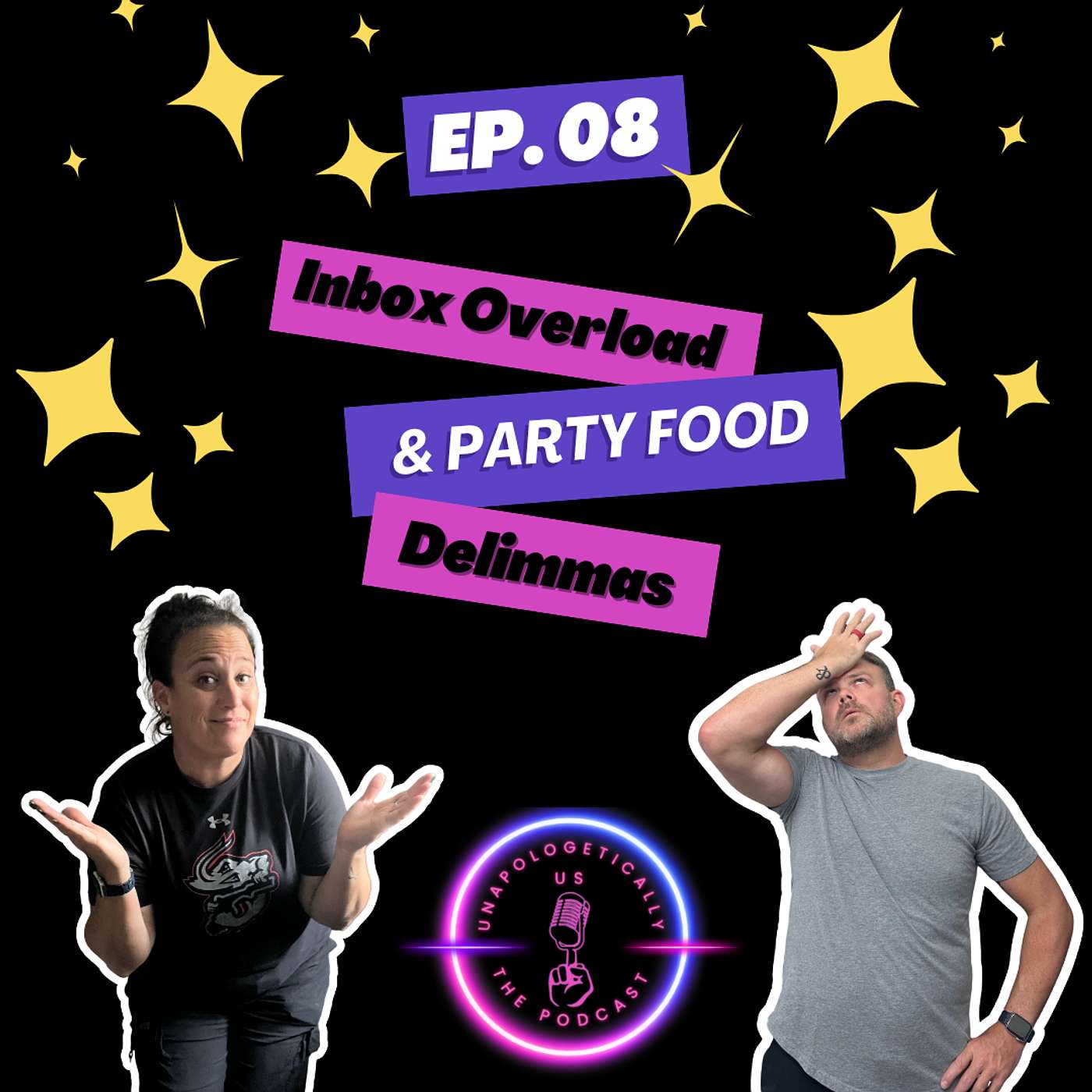 EP 08 - Inbox Overload & Party Food Dilemmas