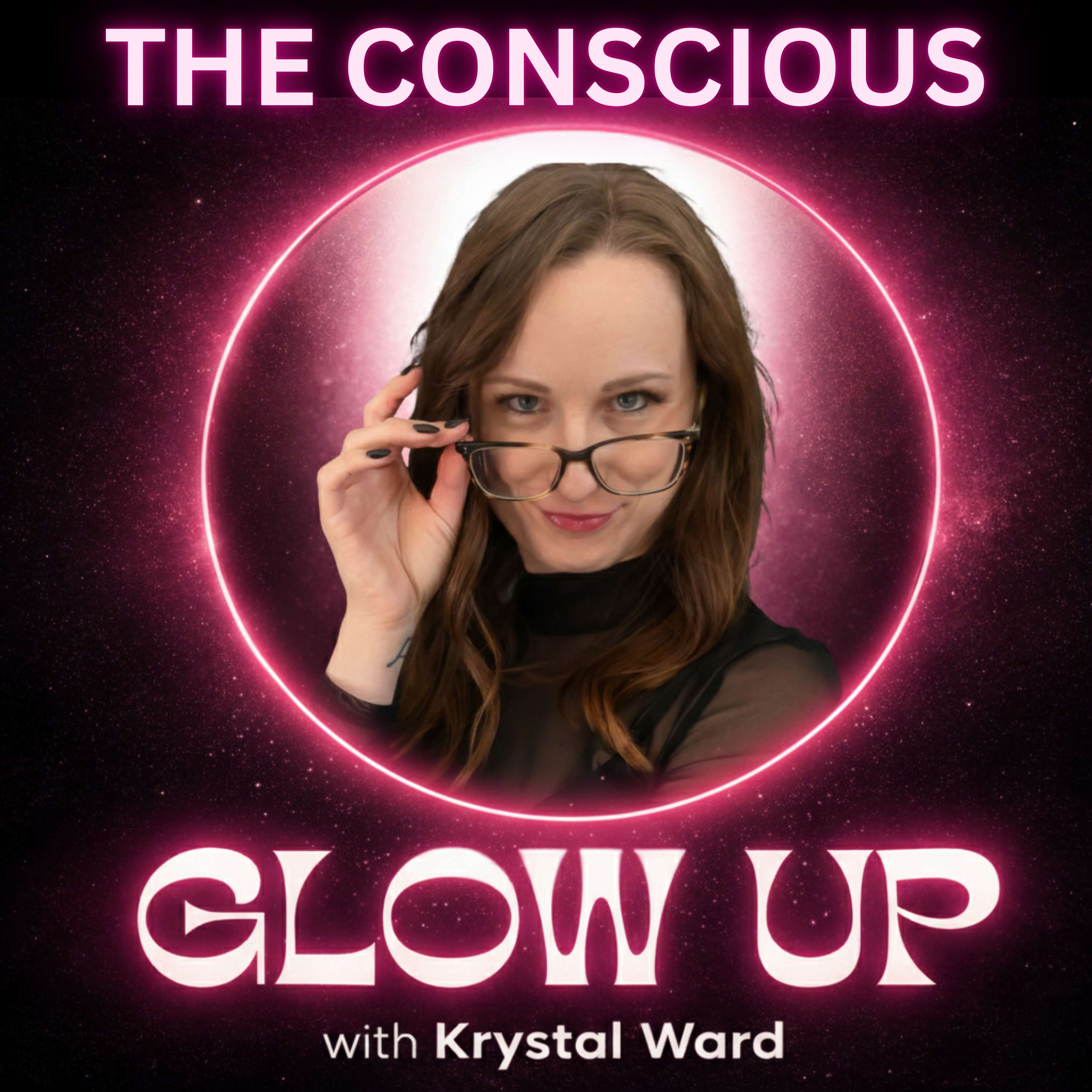 The Conscious Glow Up podcast artwork