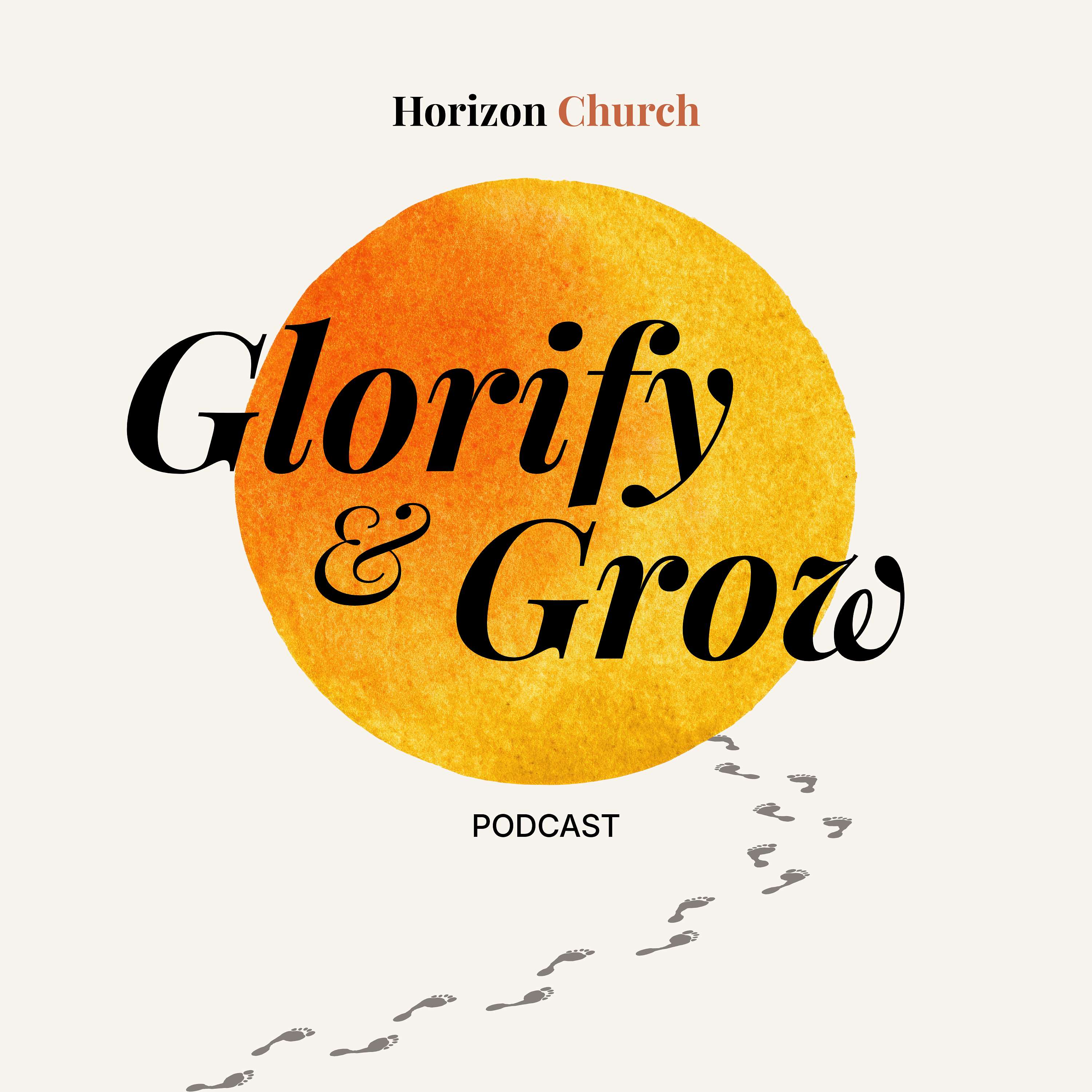 Glorify and Grow
