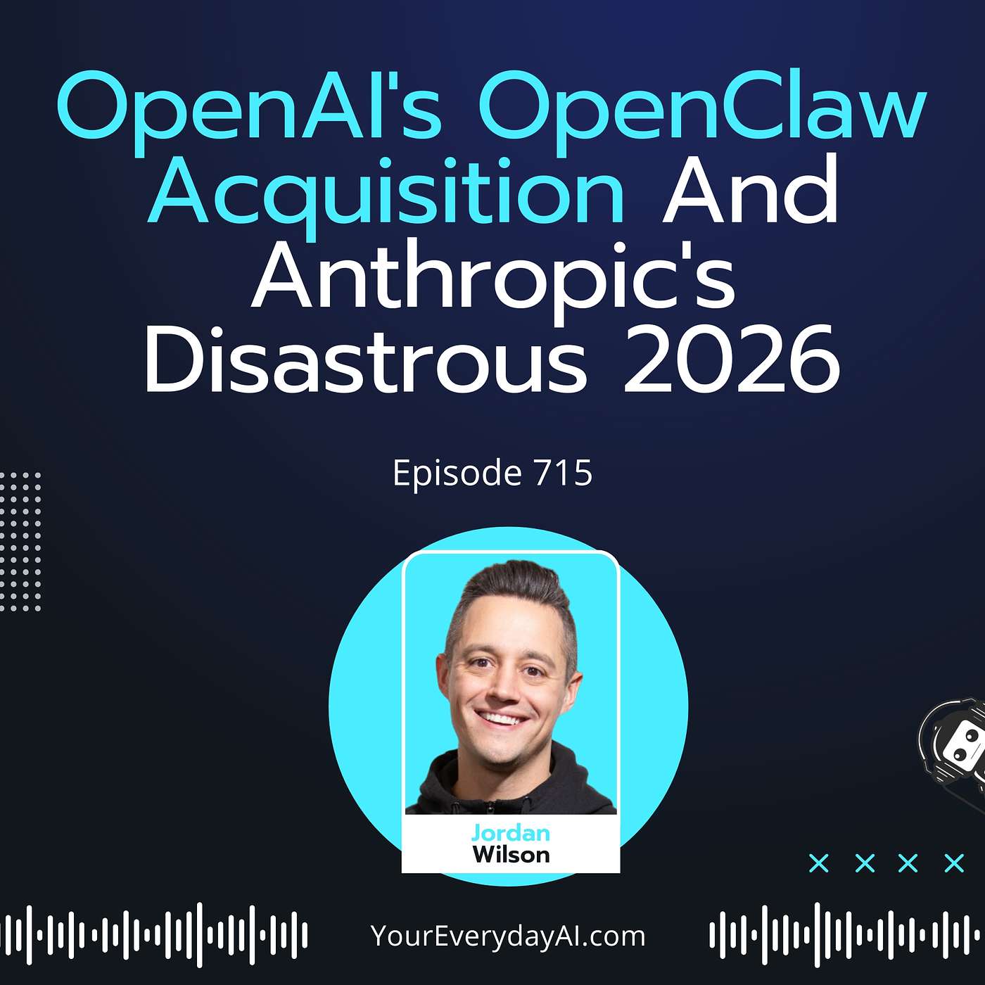 Ep 715: OpenAI's OpenClaw Acquisition And Anthropic's Disastrous 2026