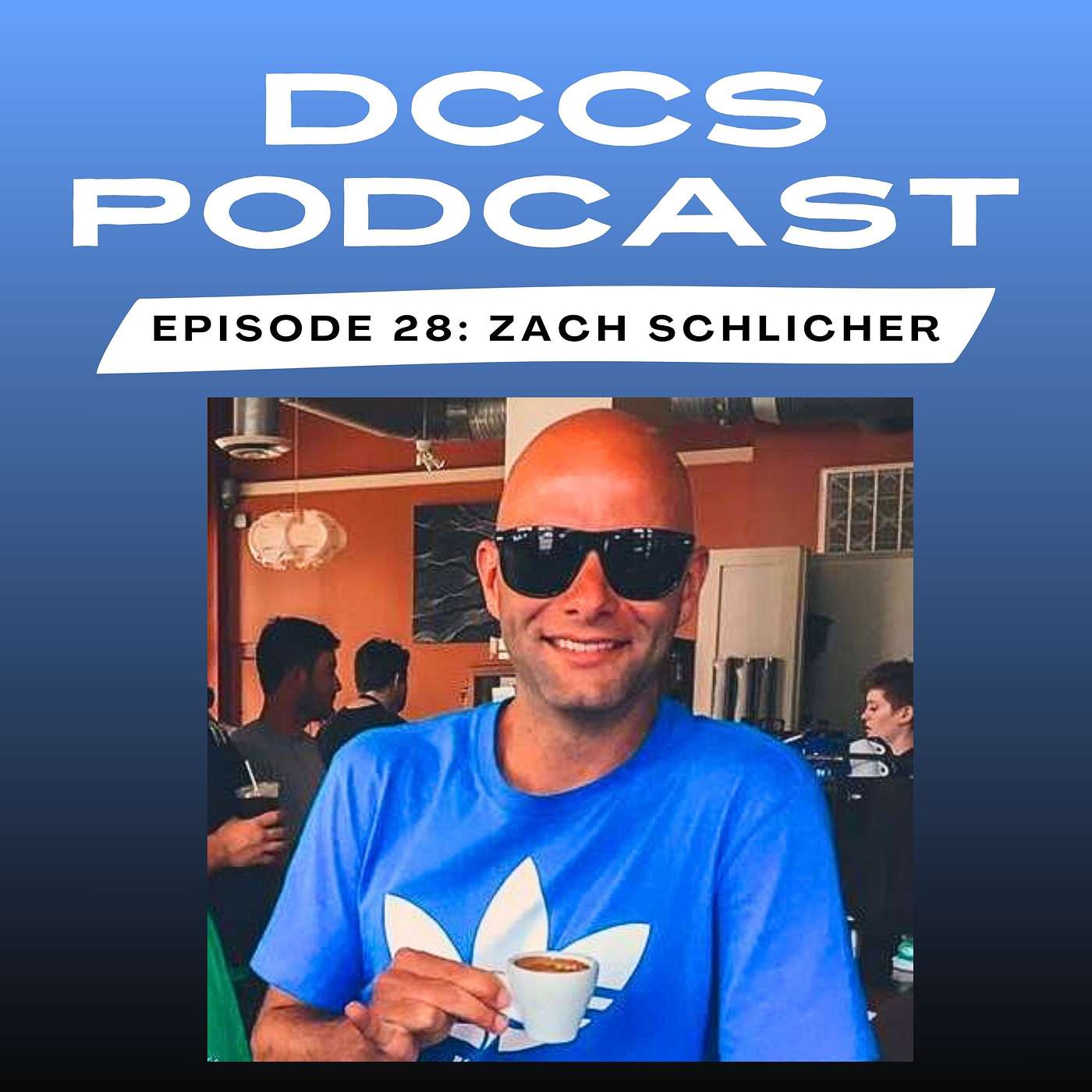 DCCS Podcast: Episode 28 - Zach Schlicher