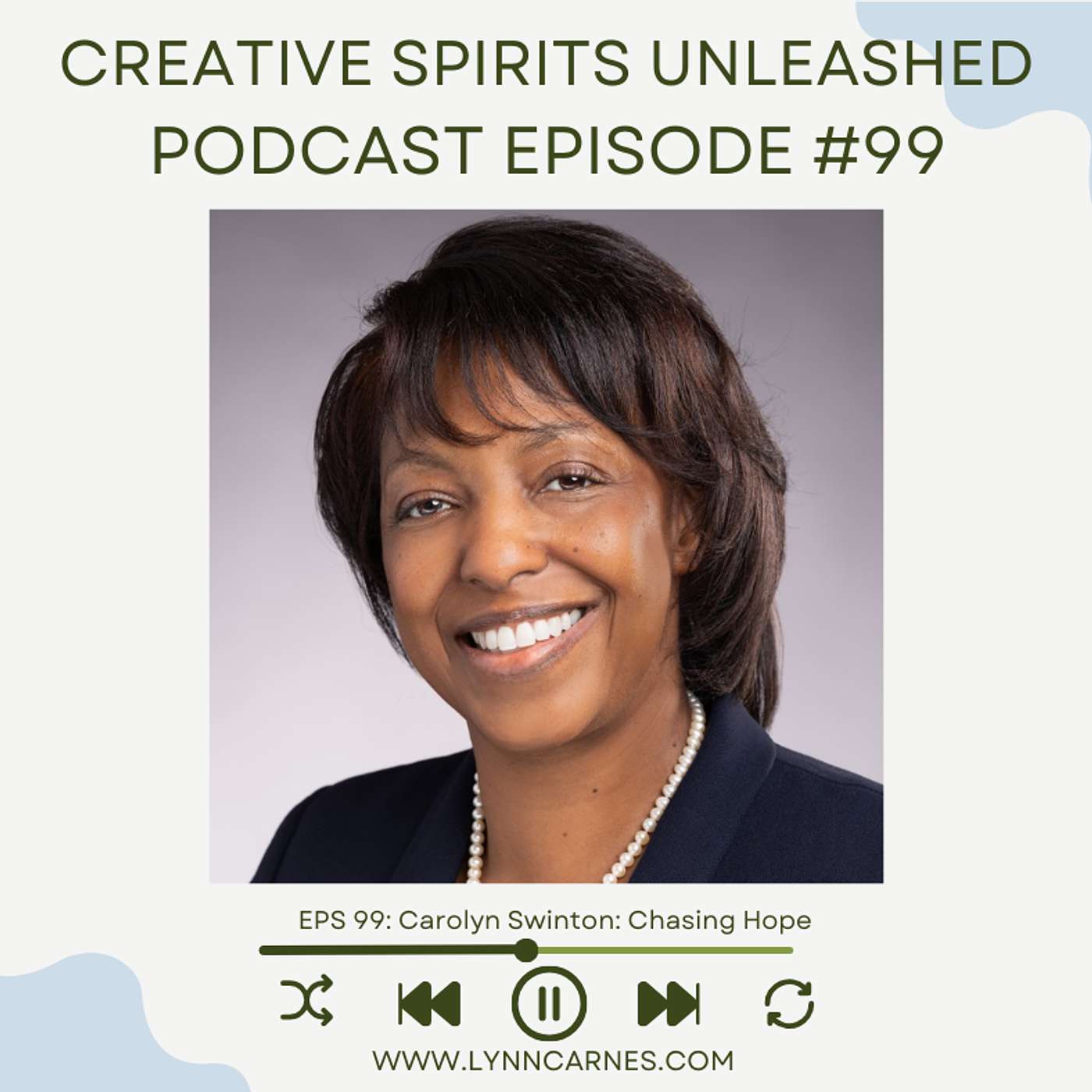 #99 Carolyn Swinton: Chasing Hope