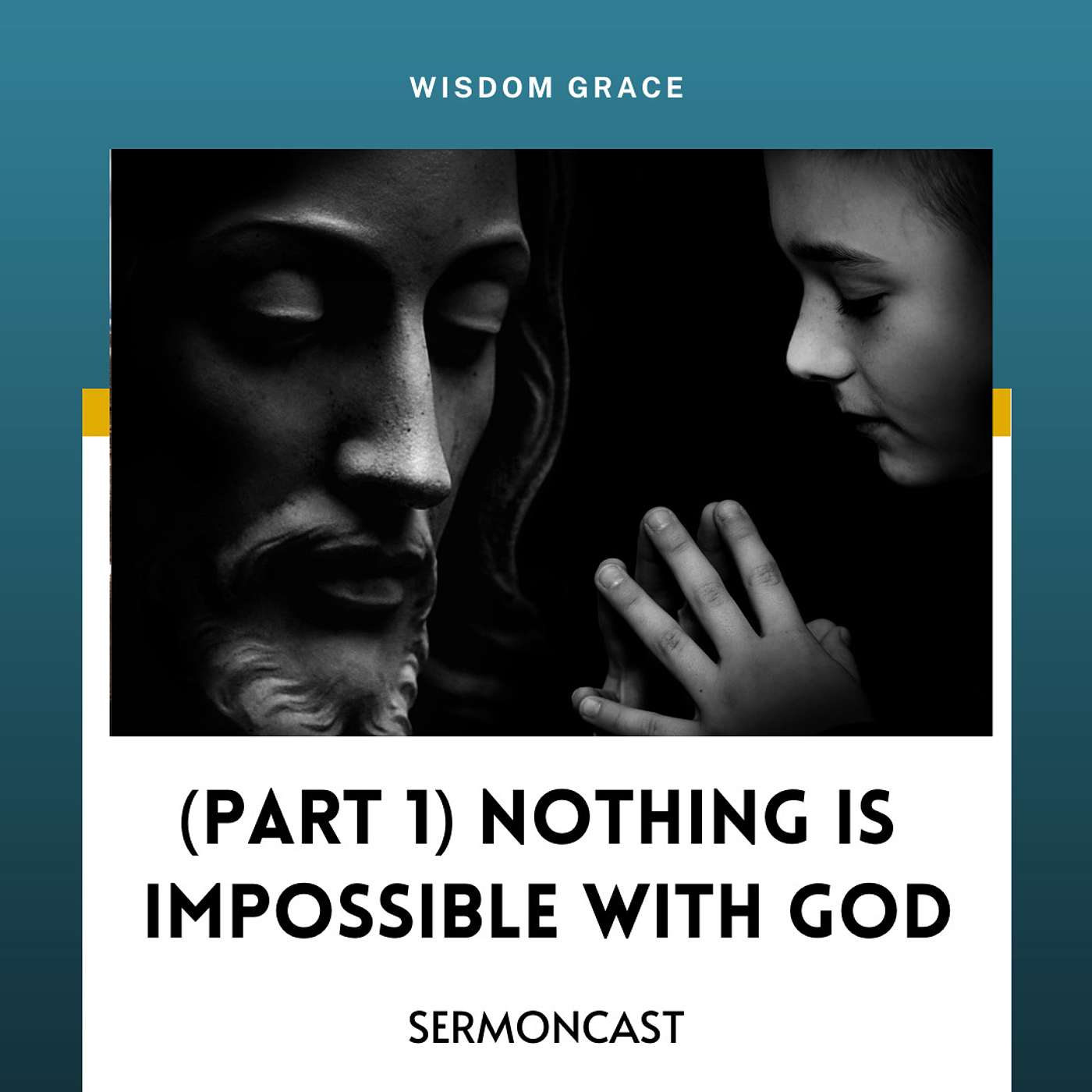 PART 1- NOTHING IS IMPOSSIBLE WITH GOD