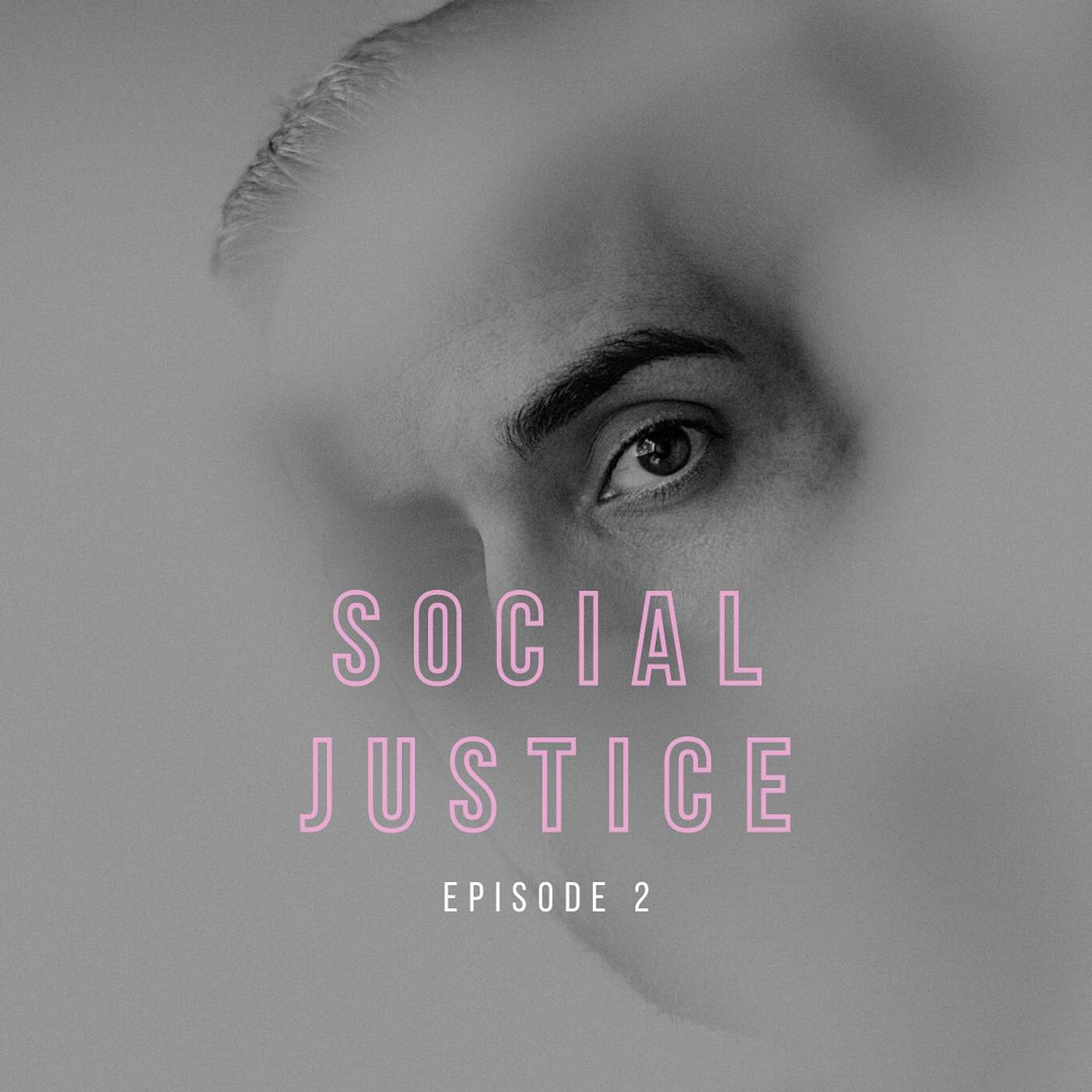 S3 E2 - Social Justice
