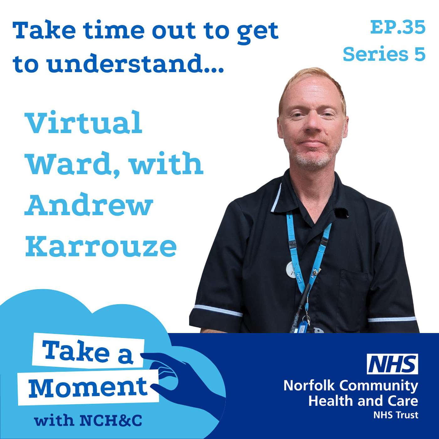 Series 5 Ep. 35 Virtual Ward with Andrew Karrouze Series 5 Ep. 35 Virtual Ward with Andrew Karrouze