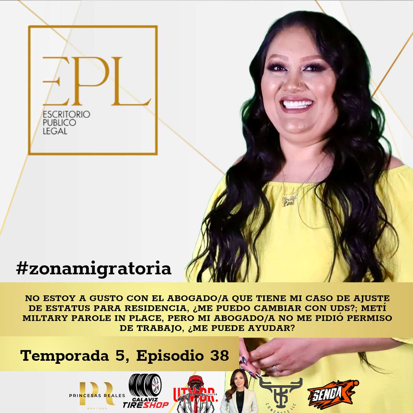 T5, E38: ⁠ NO ESTOY A GUSTO CON EL ABOGADO/A QUE TIENE MI CASO DE AJUSTE DE ESTATUS PARA RESIDENCIA, ¿ME PUEDO CAMBIAR CON UDS?; METÍ MILTARY PAROLE IN PLACE, PERO MI ABOGADO/A NO ME PIDIÓ PERMISO DE TRABAJO, ¿ME PUEDE AYUDAR?