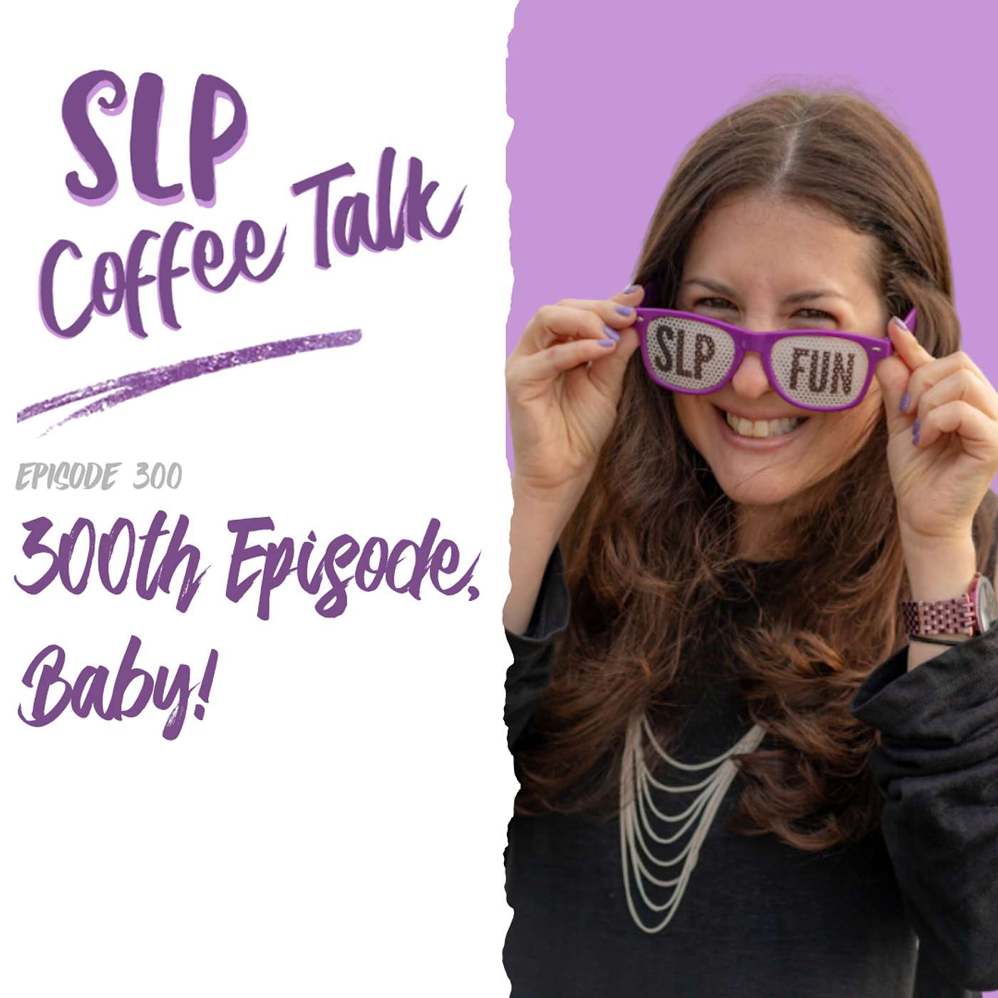 300th Episode, Baby! 300th Episode, Baby!