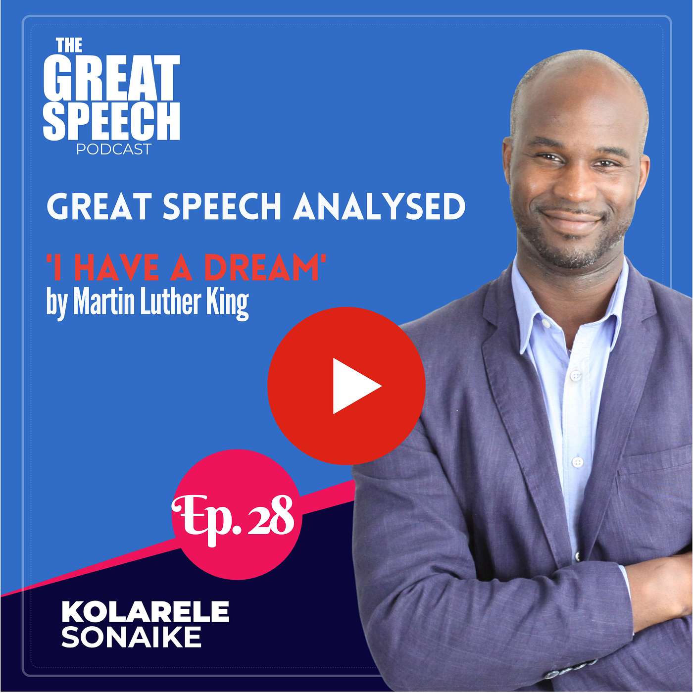 The Great Speech Podcast with Kolarele Sonaike