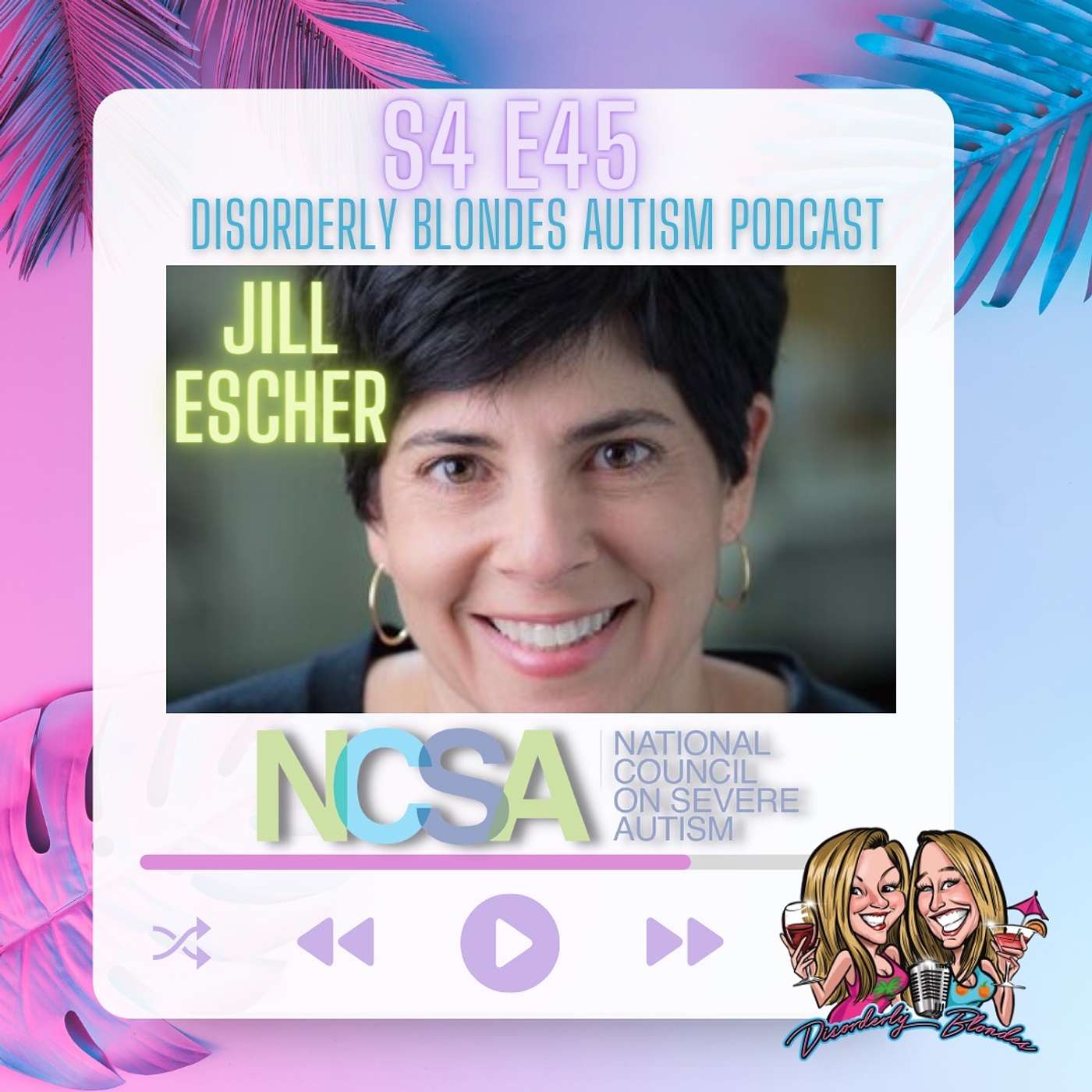 S4 E45 Jill Escher of the National Council on Severe Autism S4 E45 Jill Escher of the National Council on Severe Autism