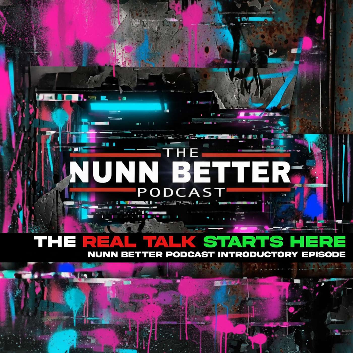 Nunn Better Podcast