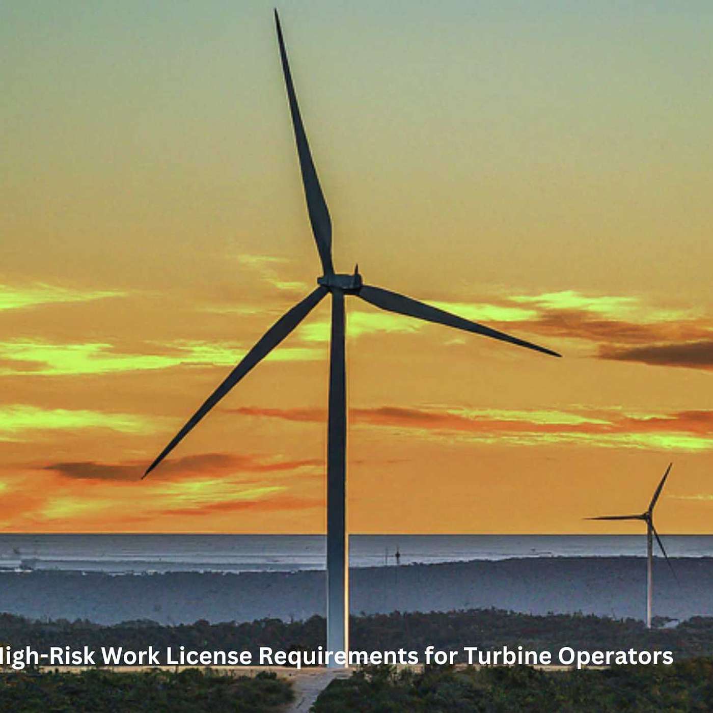 EssentialHigh-Risk Work License Requirements for Turbine Operators in Australia: What You Need to Know