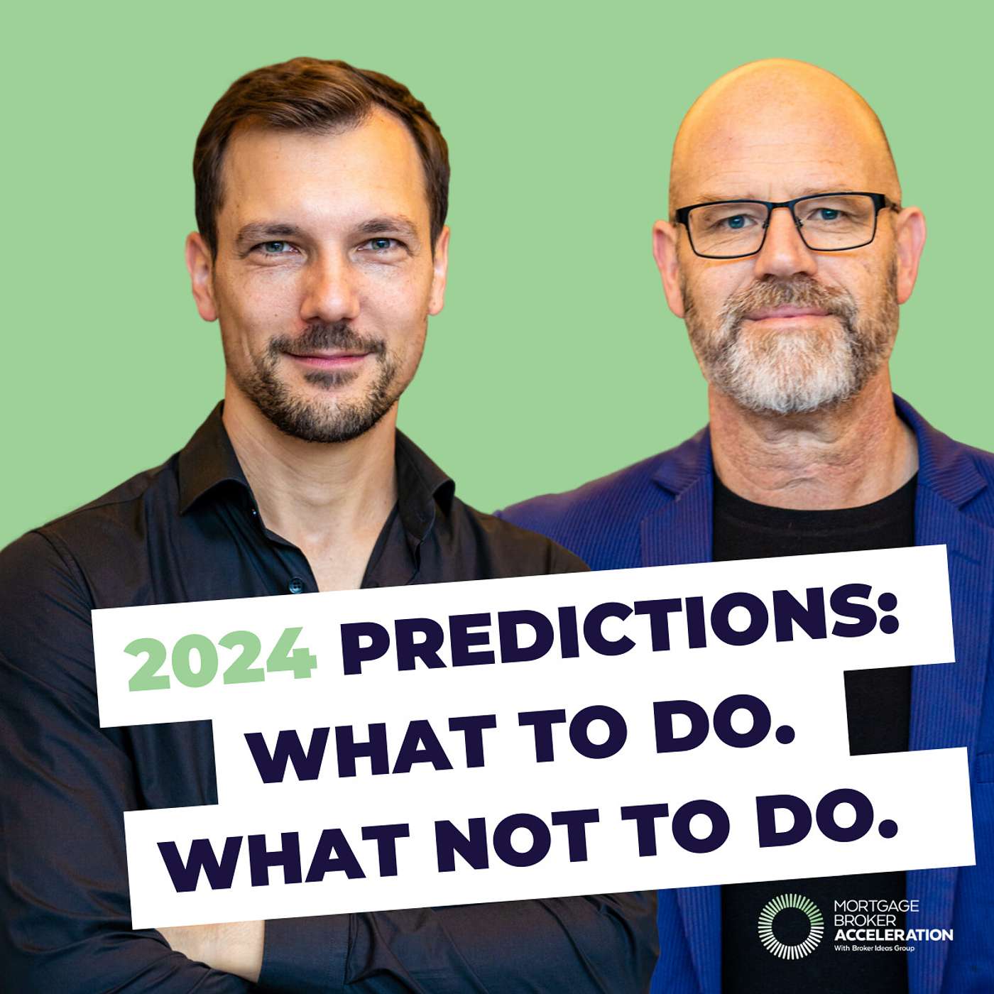 2024 Predictions: What To Do. What Not To Do.