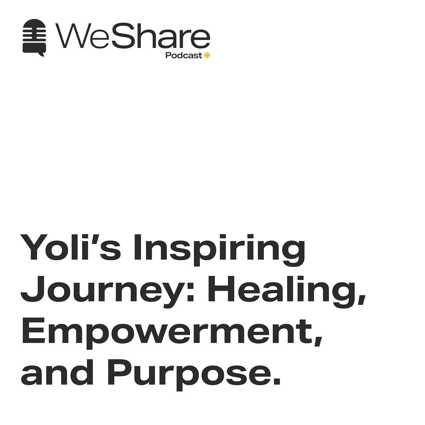 Episode 14: Yoli’s Inspiring Journey: Healing, Empowerment, and Purpose.
