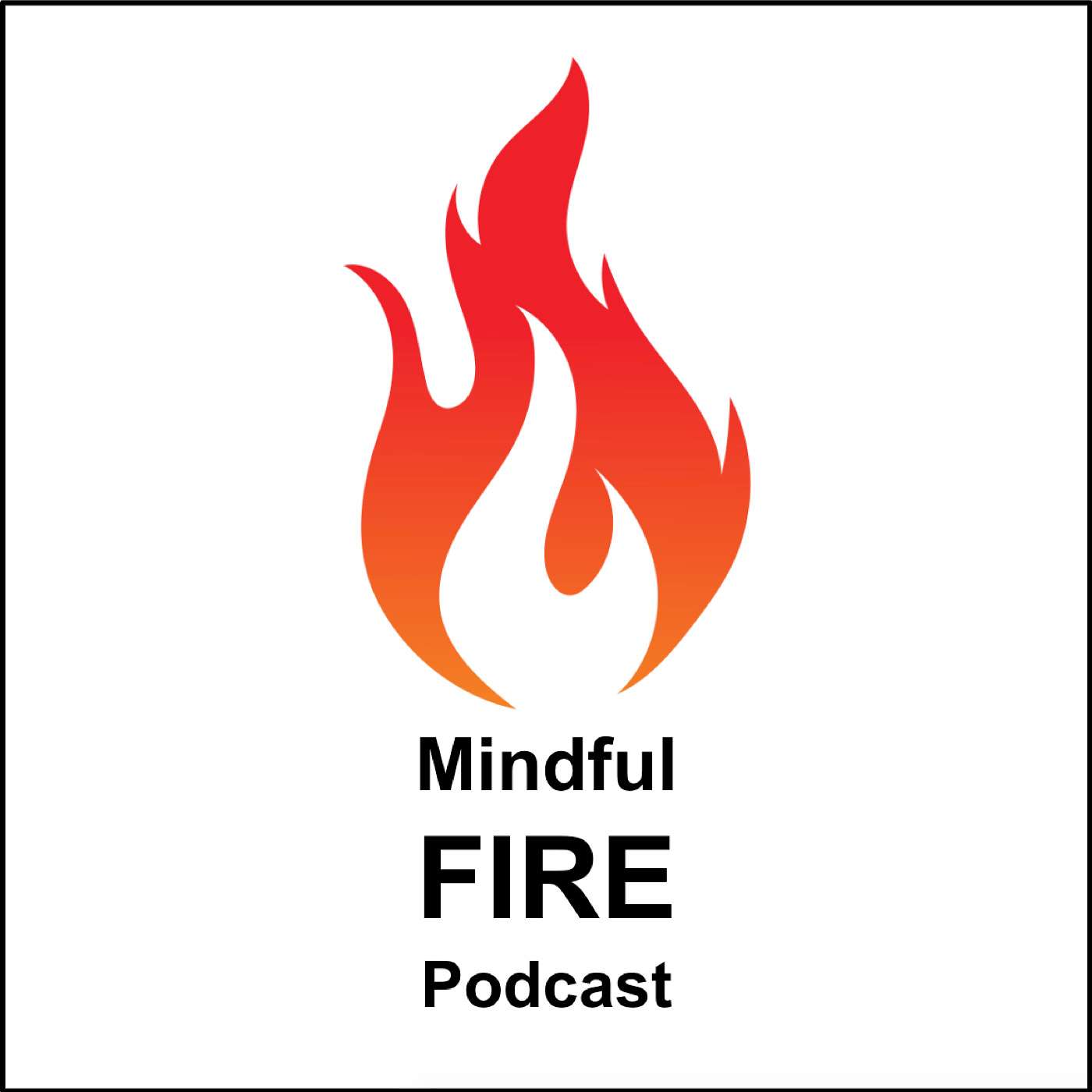The Mindful FIRE Podcast