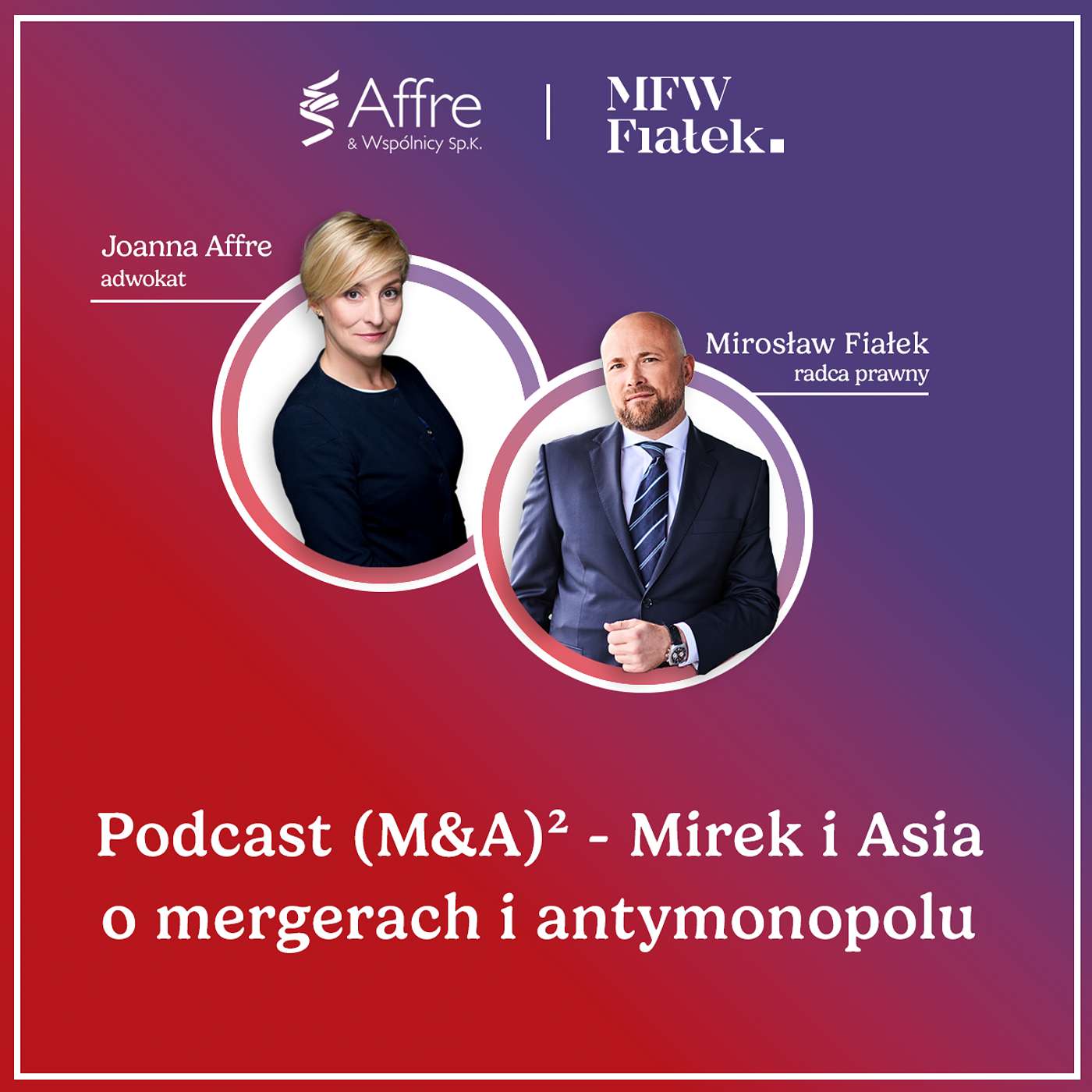 (M&A)2 – Mirek i Asia o mergerach i antymonopolu