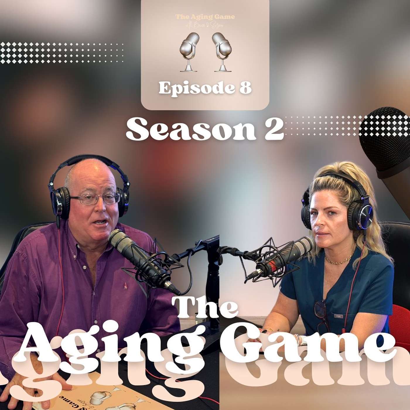 The Aging Game with Bruce & Susan