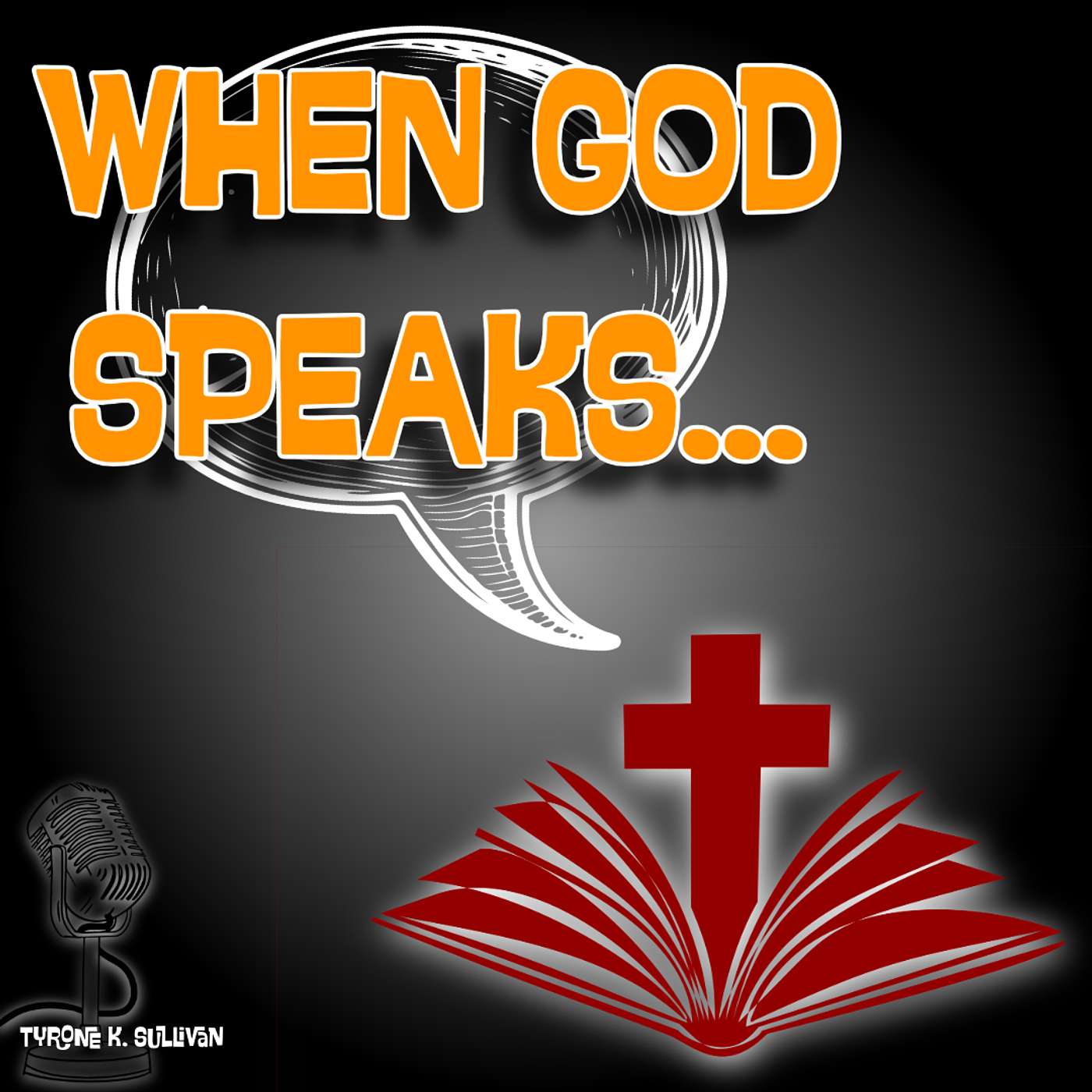 WHEN GOD SPEAKS... WHEN GOD SPEAKS...