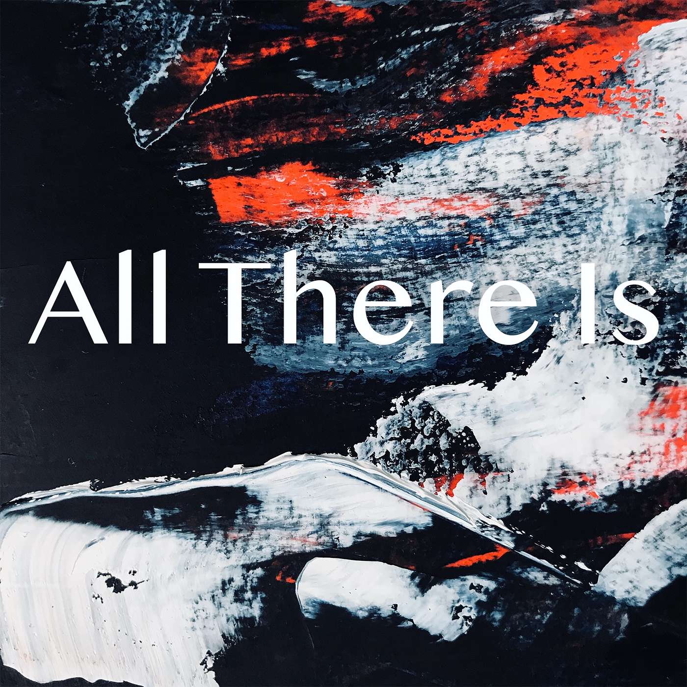 All There Is
