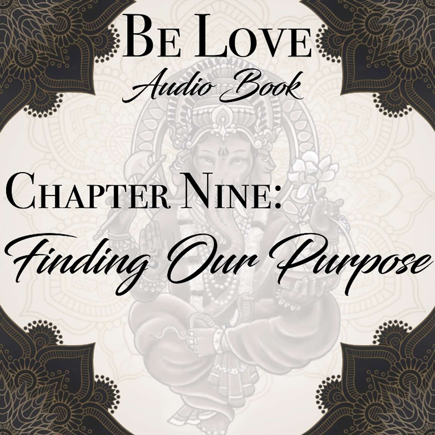 Chapter Nine: Finding Our Purpose episode artwork