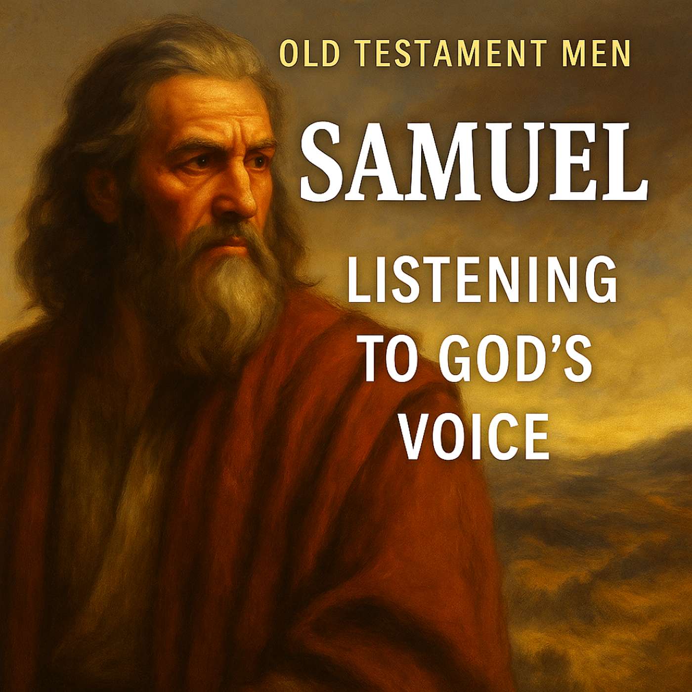 Samuel: When Listening Becomes Legacy | Old Testament Men Series