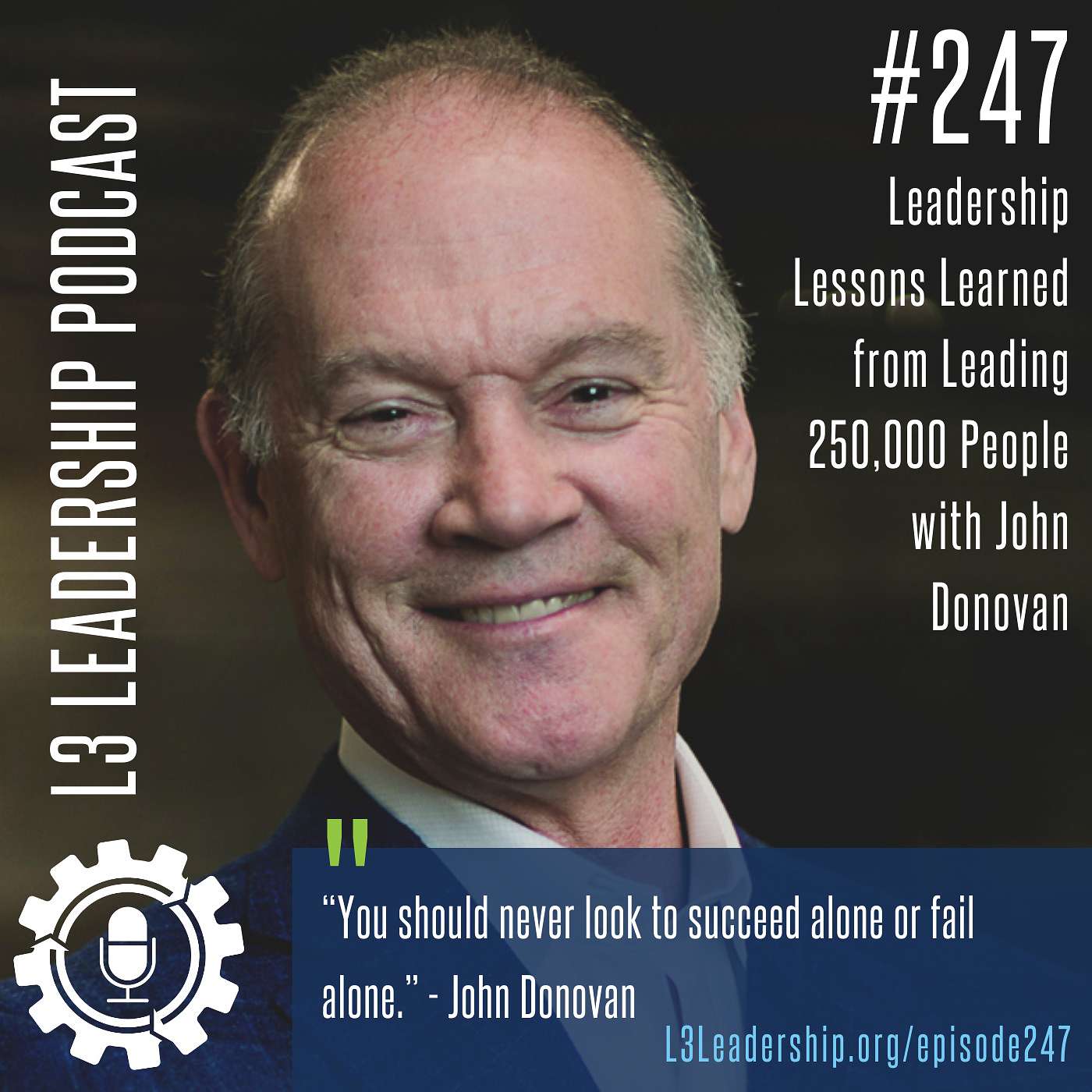 Leadership Lessons Learned from Leading 250,000 People with John Donovan, Former CEO of AT&T Communications