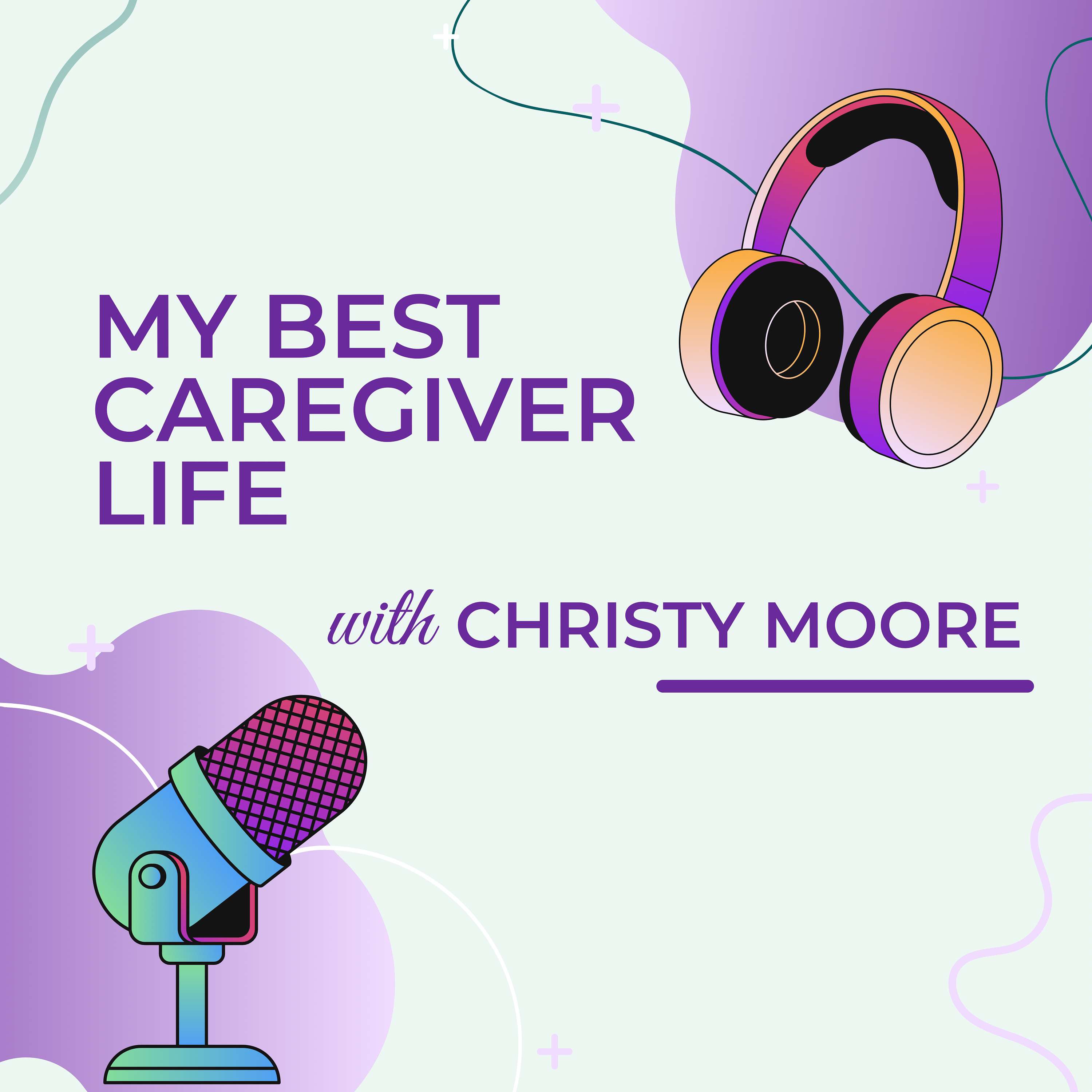 My Best Caregiver Life