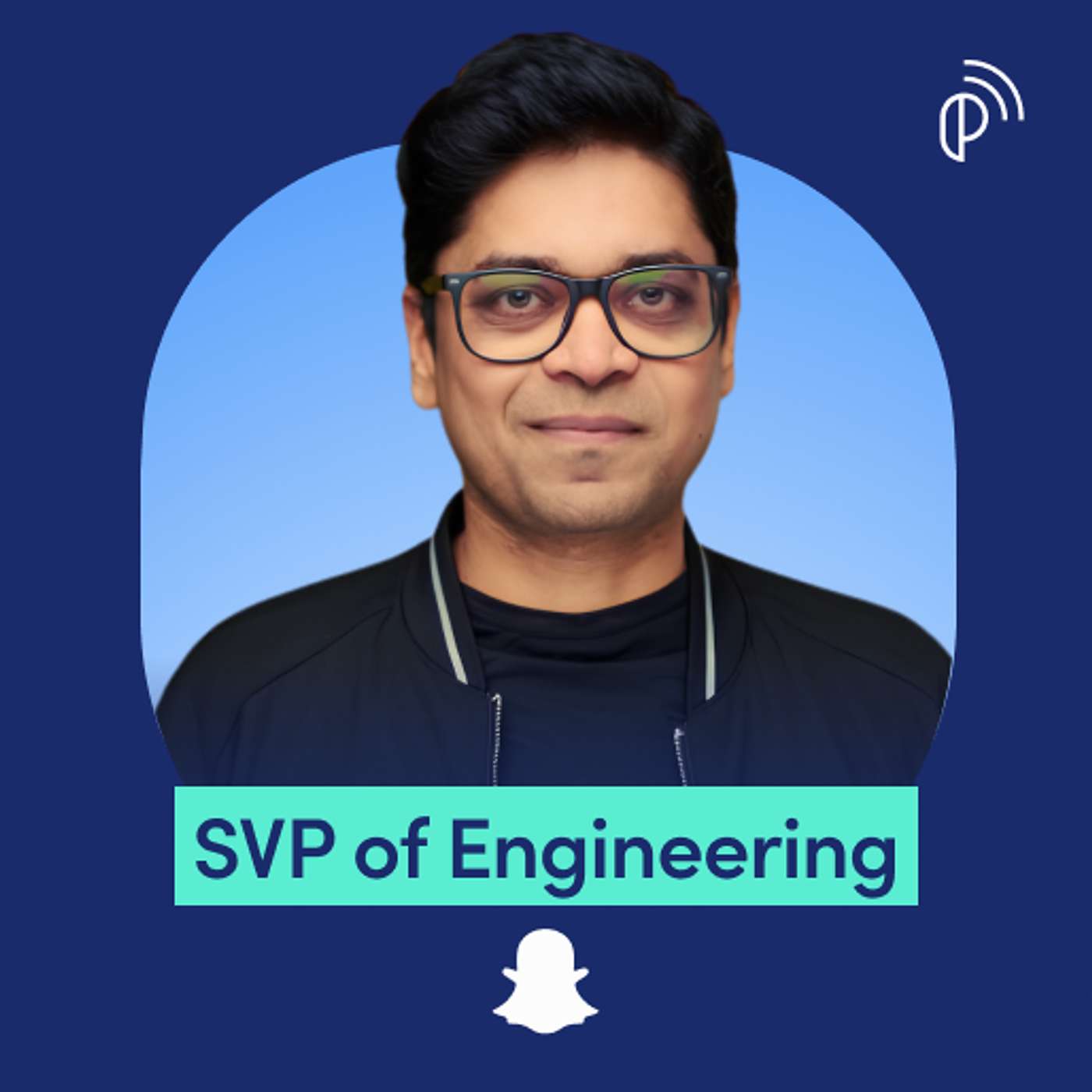 Snapchat SVP of Engineering on How a Billion-User App Lets Everyone Ship Code Without Breaking Quality | Saral Jain | E304