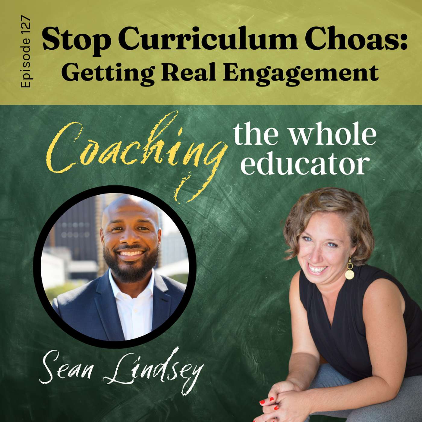 #127: Stop Curriculum Chaos: Getting Real Engagement