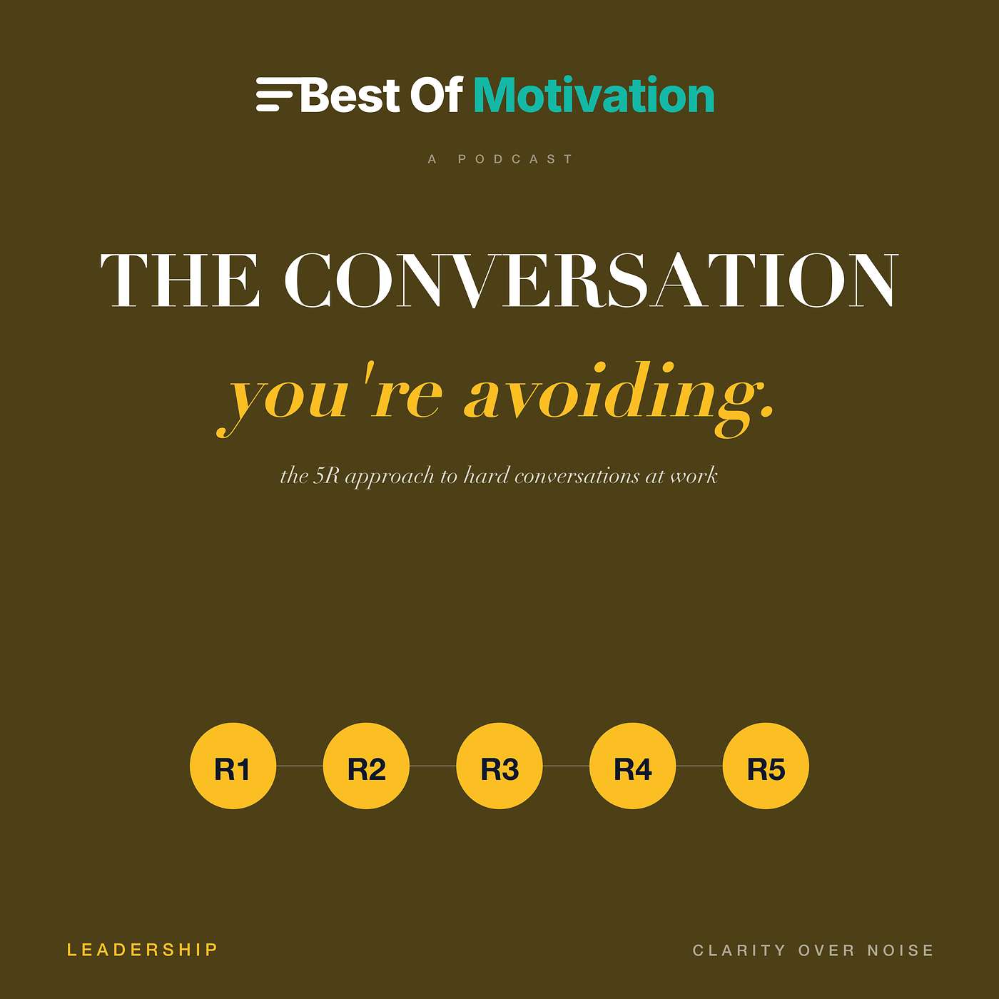The Conversation You're Avoiding: A 5R Approach