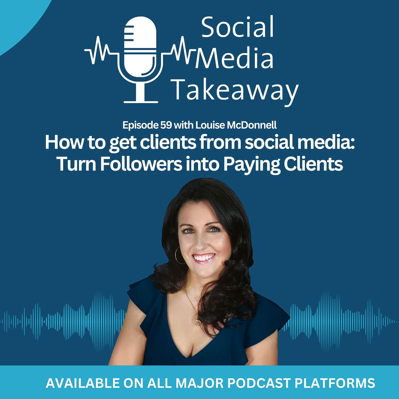 The Social Media Takeaway - Louise McDonnell