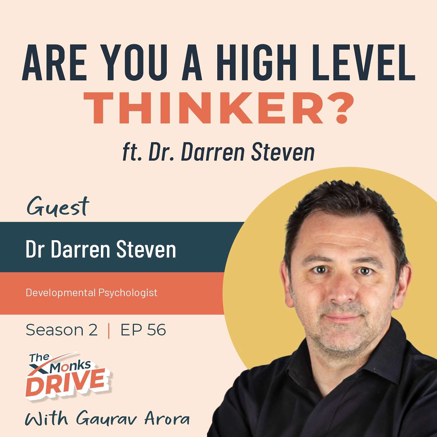 S2 E56: Are You A High Level Thinker? ft. Dr. Darren Stevens