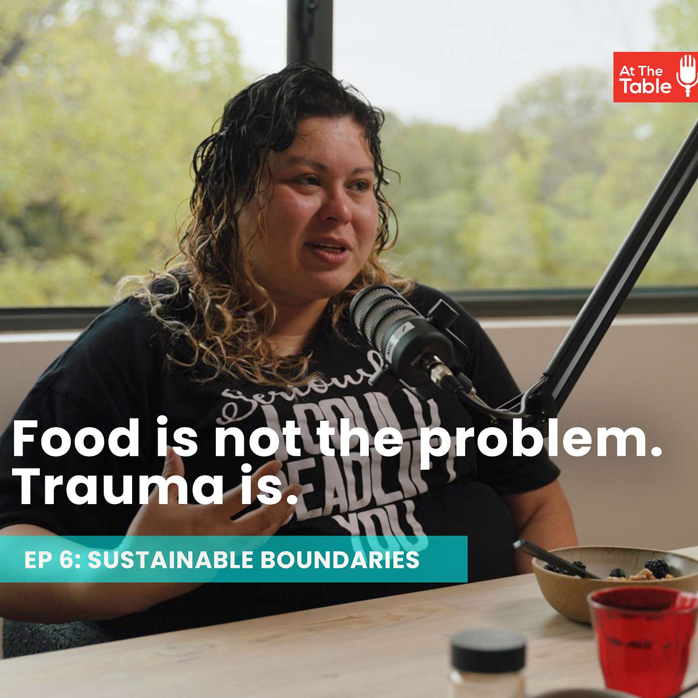 Ep 6: Food is not the problem, trauma is.