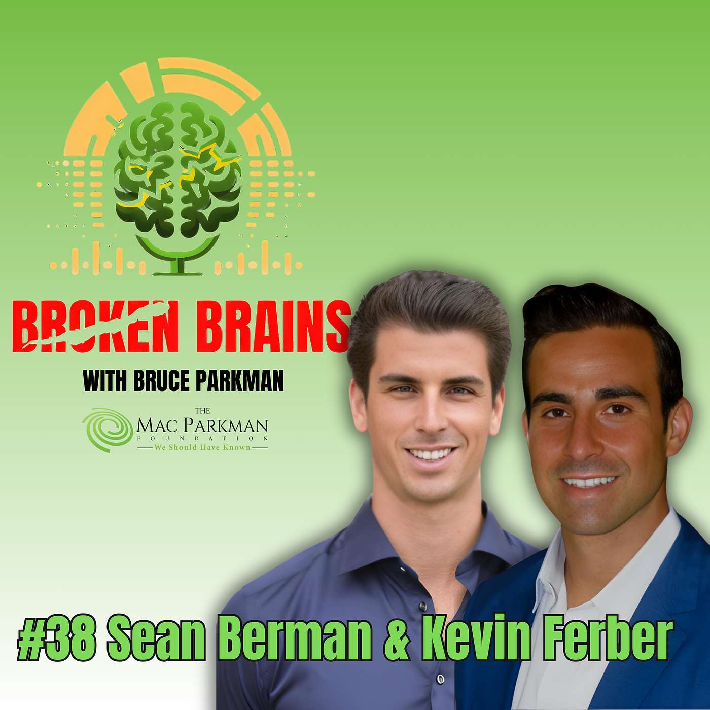 Broken Brains with Bruce Parkman