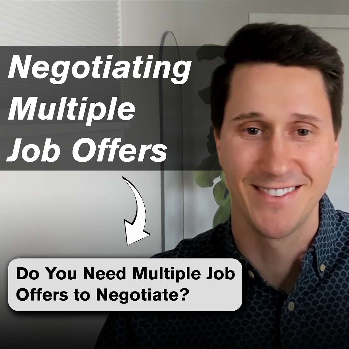 Do You Need a Competing Job Offer? How to Handle Multiple Job Offers episode artwork