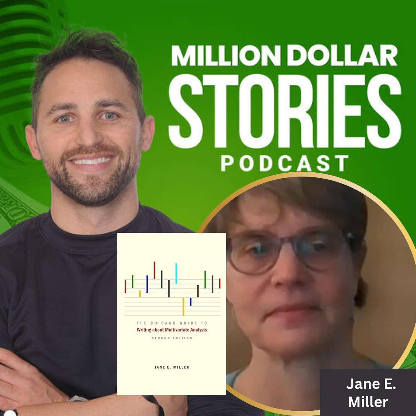 #201 - Jane E. Miller (The Chicago Guide to Writing about Multivariate Analysis, Second Edition)