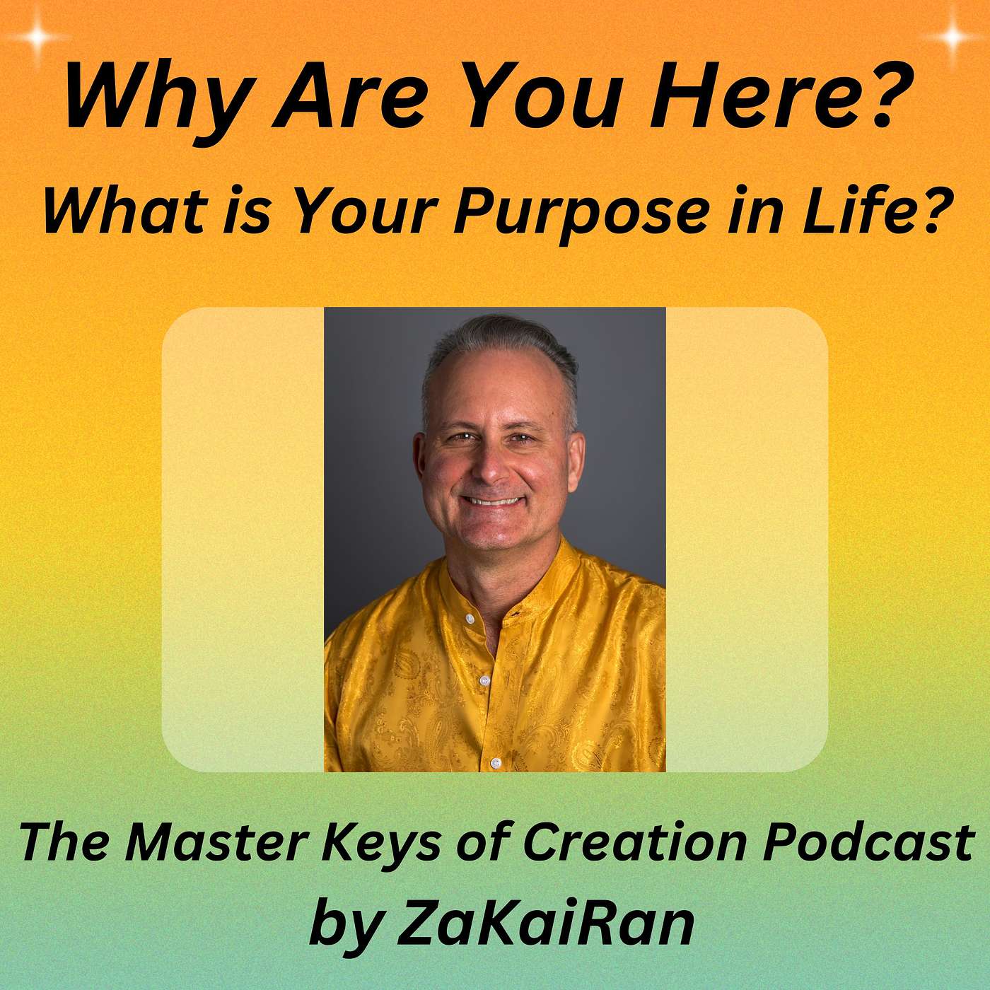 Why Are You Here? What is Your Purpose in Life? episode artwork