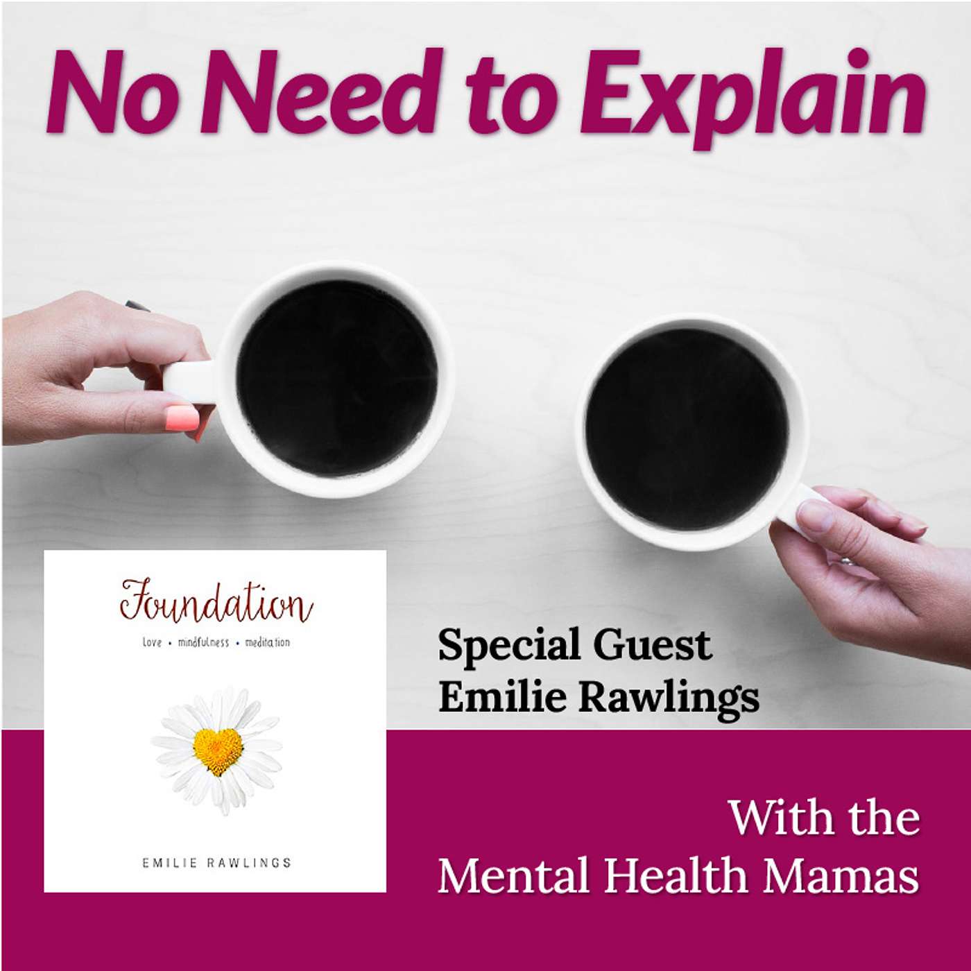 No Need to Explain with the Mental Health Mamas