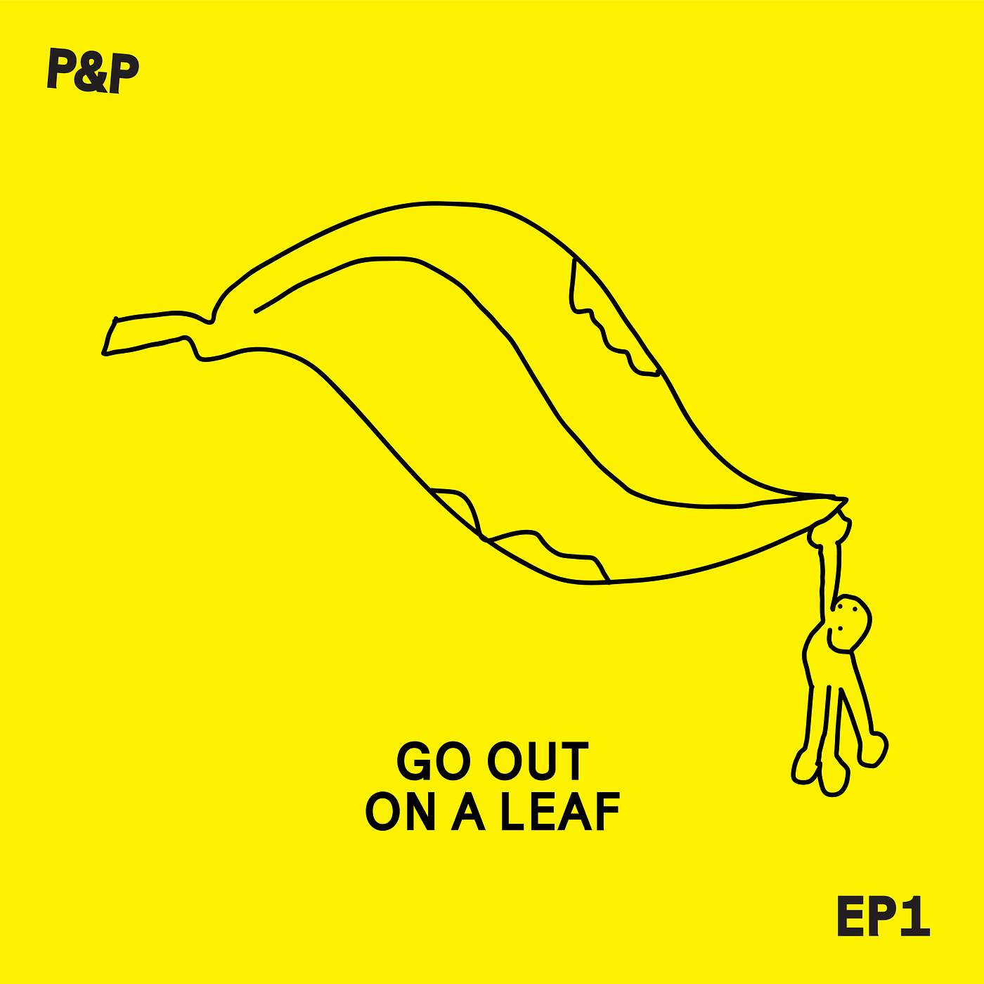 Episode 1 - Go Out On A Leaf