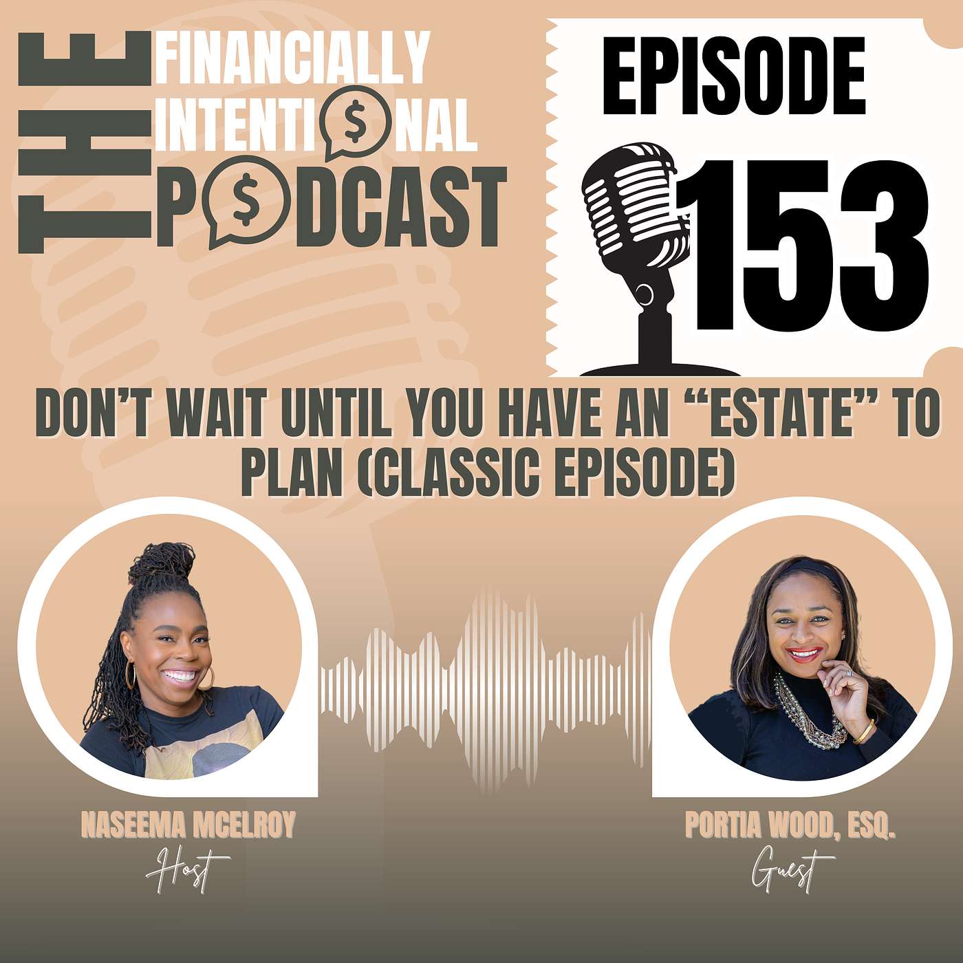 Don’t Wait Until You Have An “Estate” To Plan - Episode 153 (Classic Episode)