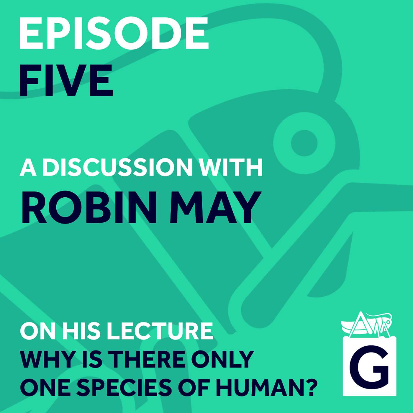 S02 Ep.5 - Why Is There Only One Species Of Human?, Robin May