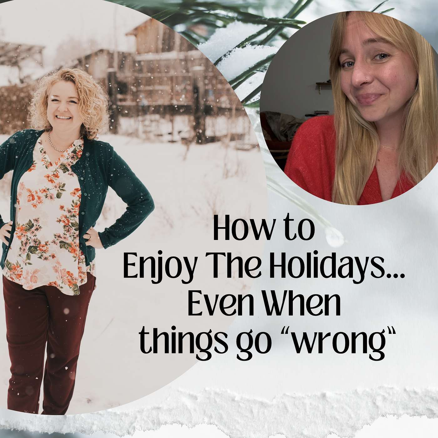 191: How to Enjoy The Holidays Even When Things go "Wrong" with Kellyn Legath