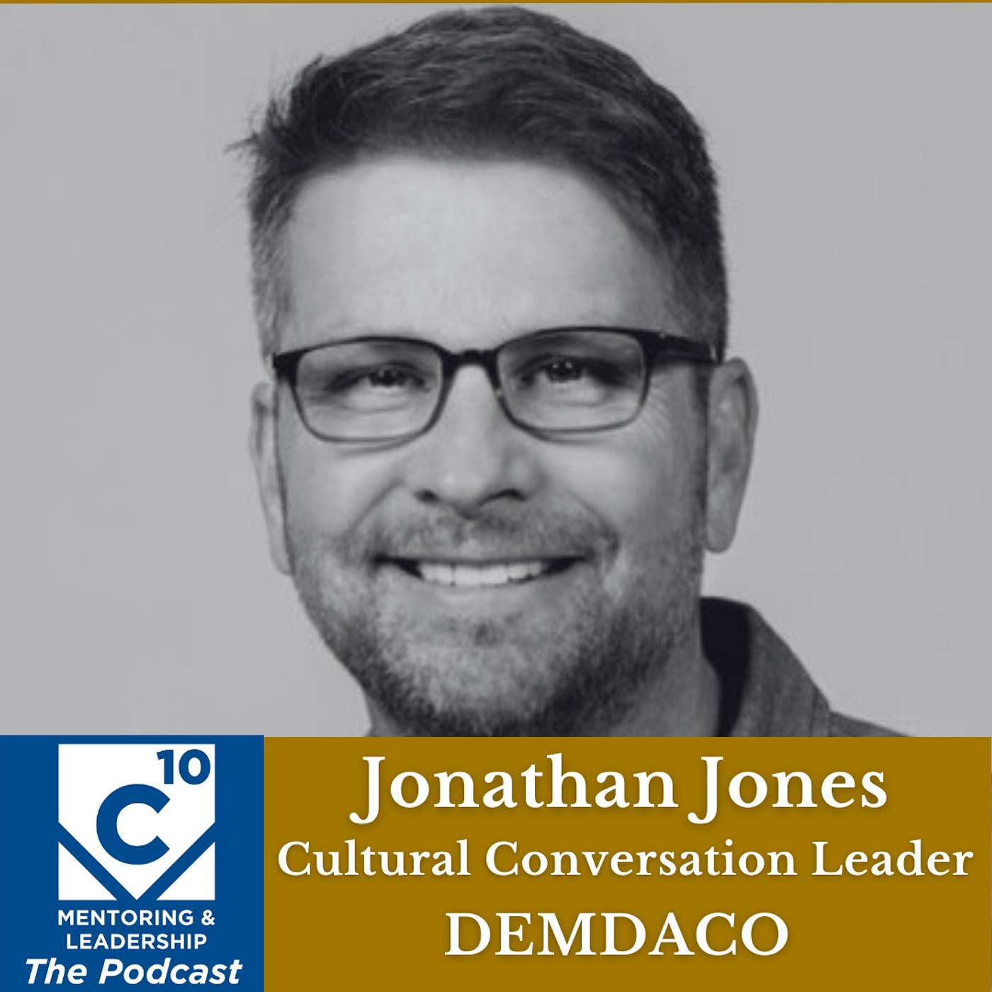 C-10 Mentoring & Leadership Podcast