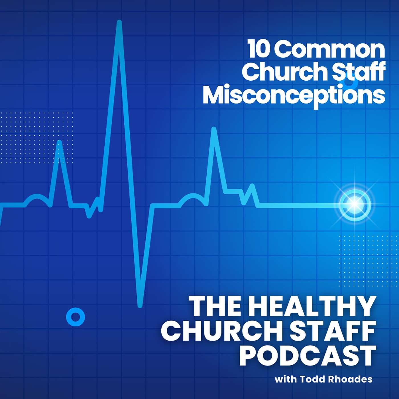 10 Church Staff Myths That Are Hurting Your Team episode artwork