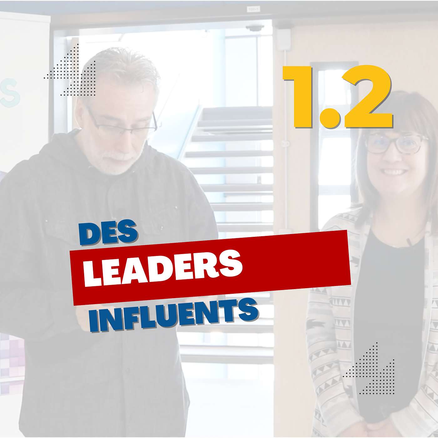 Des leaders influents