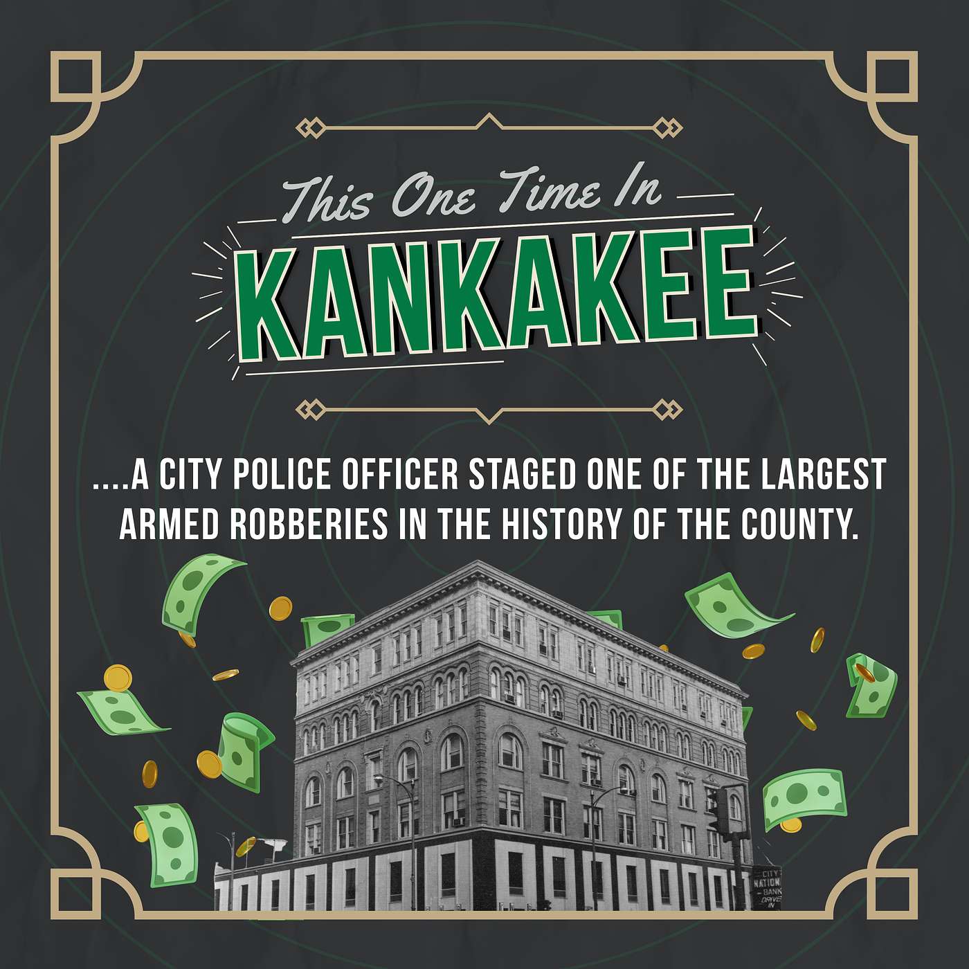 "A city police officer staged one of the largest armed robberies in the history of the county."