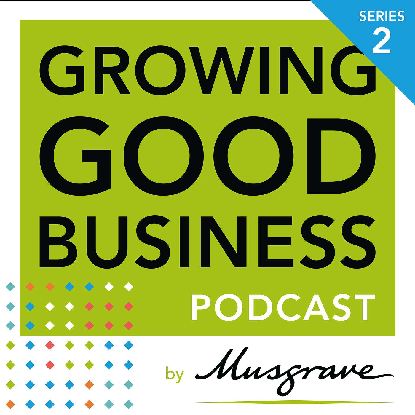Growing Good Business