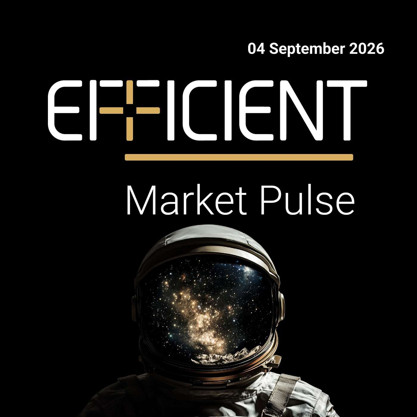Efficient Market Pulse: 4 September 2026 episode artwork